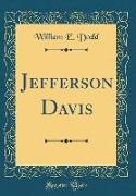 Jefferson Davis (Classic Reprint)