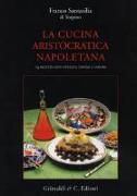 La cucina aristocratica napoletana