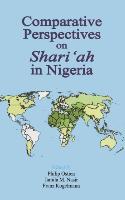 Comparative Perspectives on Shari'ah in Nigeria
