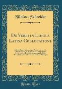 De Verbi in Lingua Latina Collocatione