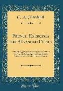 French Exercises for Advanced Pupils