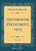 Historische Zeitschrift, 1909, Vol. 103 (Classic Reprint)