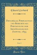Denkmäler, Forschungen und Berichte als Fortsetzung der Archäologischen Zeitung, 1853, Vol. 5 (Classic Reprint)