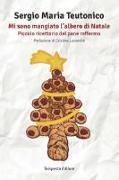 Mi sono mangiato l'albero di Natale. Piccolo ricettario del pane raffermo