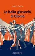 La bella gioventù di Olonia