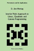 Interior Point Approach to Linear, Quadratic and Convex Programming