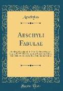 Aeschyli Fabulae