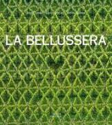 La Bellussera. Storia di un'invenzione che innovò la viticoltura