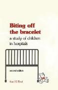 Biting Off the Bracelet: A Study of Children in Hospitals