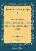 Zeitschrift Für Geschichtliche Rechtswissenschaft, 1848, Vol. 14 (Classic Reprint)