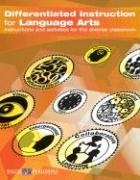 Differentiated Instruction for Language Arts: Instructions and Activities for the Diverse Classroom