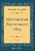 Historische Zeitschrift, 1864, Vol. 12 (Classic Reprint)