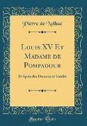 Louis XV Et Madame de Pompadour