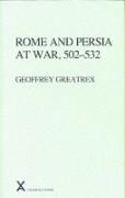 Rome and Persia at War, 502-532