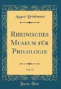 Rheinisches Museum für Philologie, Vol. 71 (Classic Reprint)
