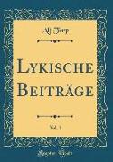 Lykische Beiträge, Vol. 3 (Classic Reprint)