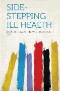 Side-Stepping Ill Health