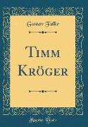 Timm Kröger (Classic Reprint)