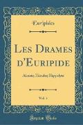 Les Drames d'Euripide, Vol. 1