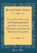 Usda-Dhia Factors for Standardizing 305-Day Lactation Records for Age and Month of Calving (Classic Reprint)