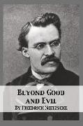 Beyond Good and Evil: Prelude to a Philosophy of the Future