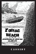 Zodiac Beach: The Adventures of Crew 598 - Volume One