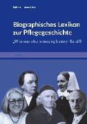 Biographisches Lexikon zur Pflegegeschichte