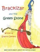 Brackizar and the Green Stone