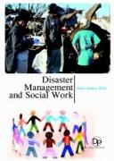 DISASTER MANAGEMENT AND SOCIAL WORK