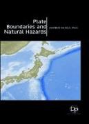 PLATE BOUNDARIES AND NATURAL HAZARDS