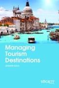 Managing Tourism Destinations