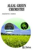 Algal Green Chemistry