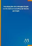 Verordnung über die Leistungsprüfungen und die Zuchtwertfeststellung bei Schafen und Ziegen