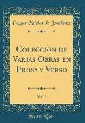 Coleccion de Varias Obras en Prosa y Verso, Vol. 2 (Classic Reprint)