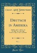 Deutsch in Amerika, Vol. 1