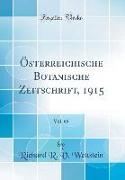 Österreichische Botanische Zeitschrift, 1915, Vol. 65 (Classic Reprint)