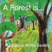 A Forest Is