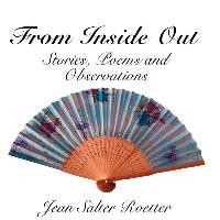 From Inside Out: Stories, Poems and Observations