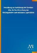 Verordnung zur Ausführung des Gesetzes über die Durchforschung des Reichsgebietes nach nutzbaren Lagerstätten