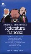 I magnifici 7 capolavori della letteratura francese: La Certosa di Parma-Eugénie Grandet-Notre Dame de Paris-Madame Bovary-La signora delle camelie-Thérèse Raquin-Bel-Ami