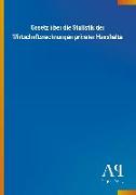 Gesetz über die Statistik der Wirtschaftsrechnungen privater Haushalte