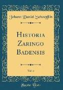 Historia Zaringo Badensis, Vol. 6 (Classic Reprint)