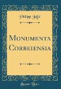 Monumenta Corbeiensia (Classic Reprint)