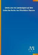 Gesetz über die Zuständigkeit auf dem Gebiet des Rechts des öffentlichen Dienstes