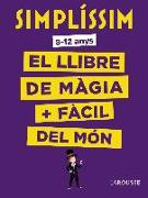 Simplíssim. El llibre de màgia més fàcil del món