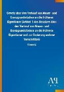 Gesetz über den Verkauf von Mauer- und Grenzgrundstücken an die früheren Eigentümer (Artikel 1 des Gesetzes über den Verkauf von Mauer- und Grenzgrundstücken an die früheren Eigentümer und zur Änderung anderer Vorschriften)