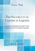 The Solubility of Liquids in Liquids