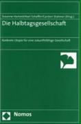 Die Halbtagsgesellschaft