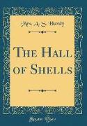 The Hall of Shells (Classic Reprint)