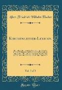 Kirchenlieder-Lexicon, Vol. 2 of 2